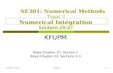 CISE301_Topic7KFUPM1 SE301: Numerical Methods Topic 7 Numerical Integration Lecture 24-27 KFUPM Read Chapter 21, Section 1 Read Chapter 22, Sections 2-3.