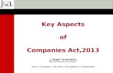 Key Aspects of Companies Act,2013 J. Sagar Associates advocates & solicitors Delhi | Gurgaon | Mumbai | Bangalore | Hyderabad.