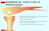 NUMERICAL ANALYSIS of PROCESSES NAP3 Black box models and experimental identification of linear systems characteristics: Transfer characteristics. Volterra.