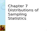 1 Chapter 7 Distributions of Sampling Statistics 1.