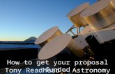 How to get your proposal funded Tony Readhead - Astronomy.