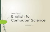 20803820 English for Computer Science Lecture 1. Introduction  Course Introduction  What this Course Teaches  What this Course Does not Teach  What.