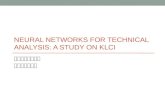 NEURAL NETWORKS FOR TECHNICAL ANALYSIS: A STUDY ON KLCI 授課教師：楊婉秀 報告人：李宗霖.