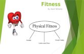 Cardiovascular Fitness By: Kevin Williams. Cardiovascular Fitness  "Cardio" = heart  "Vascular" = vessels Concepts of Physical Fitness 14e, Corbin 2.