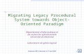 Séminaire GÉLO, Montréal, le 17 avril 2002 1 Migrating Legacy Procedural System towards Object-Oriented Paradigm Département d’informatique et de recherche.