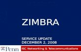 ZIMBRA SERVICE UPDATE DECEMBER 2, 2008 ISC Networking & Telecommunications.