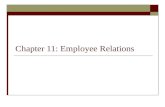 Chapter 11: Employee Relations. 2 It’s a jungle out there! PR practitioners working in employee relations face tough communications challenges. Consider.