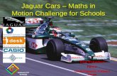Jaguar Cars – Maths in Motion Challenge for Schools Software for Schools Brian Richardson Partner Cambridgeshire Software House.