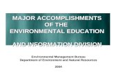 MAJOR ACCOMPLISHMENTS OF THE ENVIRONMENTAL EDUCATION AND INFORMATION DIVISION Environmental Management Bureau Department of Environment and Natural Resources.