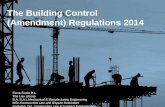 The Building Control (Amendment) Regulations 2014 Fiona Forde B.L. The Law Library B.A. B.A.I. Mechanical & Manufacturing Engineering MSc.Construction.