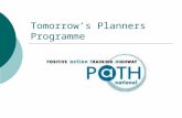 Tomorrow’s Planners Programme. part of Tomorrow’s Planners Traineeship  3 years work-based training within planning department  Day-release to complete.