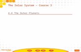 4-4 The Outer Planets The Solar System – Course 3.