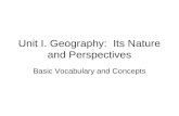 Unit I. Geography: Its Nature and Perspectives Basic Vocabulary and Concepts.