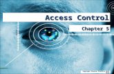 Access Control Chapter 5 Copyright Pearson Prentice Hall 2013.