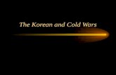 The Korean and Cold Wars. Already KNOW NEED to KnowWill Learn.