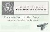 2012 Cliquez pour modifier les styles du texte du masque Deuxième niveau Presentation of the French Académie des sciences.