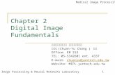 Medical Image Processing & Neural Networks Laboratory 1 Medical Image Processing Chapter 2 Digital Image Fundamentals 國立雲林科技大學 資訊工程研究所 張傳育 (Chuan-Yu
