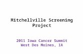 Mitchellville Screening Project 2011 Iowa Cancer Summit West Des Moines, IA.