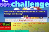 NBS-M016 Contemporary Issues in Climate Change and Energy 2010 Introduction N.K. Tovey ( 杜伟贤 ) M.A, PhD, CEng, MICE, CEnv Н.К.Тови М.А., д-р технических.