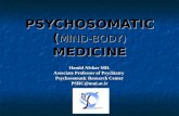 PSYCHOSOMATIC ( MIND-BODY) MEDICINE Hamid Afshar MD. Associate Professor of Psychiatry Psychosomatic Research Center PSRC@mui.ac.ir.