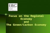 Focus on the Regional Economy and The Green/Carbon Economy.