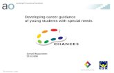 1 JAO Anneli Muuronen 11.5.2006 29.8.2015 Developing career guidance of young students with special needs Anneli Muuronen 22.5.2006.