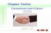 Business English Letter Chapter Twelve Complaints and Claims 投诉与索赔 公共教学科 张汉英.