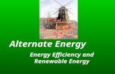 Alternate Energy Energy Efficiency and Renewable Energy.