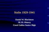 Stalin 1929-1941 Daniel W. Blackmon IB HL History Coral Gables Senior High.