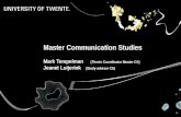 Master Communication Studies Mark Tempelman (Thesis Coordinator Master CS) Jeanet Luijerink (Study advisor CS)