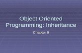 Object Oriented Programming: Inheritance Chapter 9.