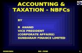 05/08/2004RBI - PUNE1 ACCOUNTING & TAXATION - NBFCs BY R ANAND VICE PRESIDENT (CORPORATE AFFAIRS) SUNDARAM FINANCE LIMITED.