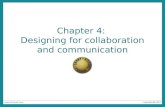 Chapter 4: Designing for collaboration and communication.