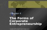 Chapter 4 The Forms of Corporate Entrepreneurship Copyright (c) 2007 by Donald F. Kuratko All rights reserved.