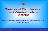 Republic of Mauritius Ministry of Civil Service and Administrative Reforms Spearheading Administrative Reforms in the Civil Service Administrative Reforms.