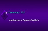 Chemistry 232 Applications of Aqueous Equilbria. The Brønsted Definitions  Brønsted Acid  proton donor  Brønsted Base  proton acceptor  Conjugate.