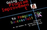 Going from Program Improvement to Program Successful! Presenters: Mr. Ami Sandler, Ms. Suzanne Harriger, & Mr. Robert Reynolds.