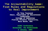 The Accountability Game: From Rules and Regulations to Real Improvement Dr Tony Townsend Chair, Department of Educational Leadership, College of Education.