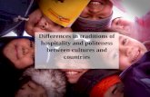 Differences in traditions of hospitality and politeness between cultures and countries.