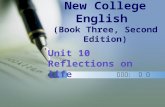 New College English (Book Three, Second Edition) Unit 10 Reflections on life 主讲人： 张 悦.