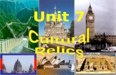 Unit 7. Teaching aims and demands Talk about cultrual relics. Learn about the text : A City of Heroes Enable the students to be aware of the significance.