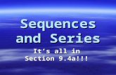 Sequences and Series It’s all in Section 9.4a!!!.