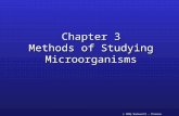 © 2004 Wadsworth – Thomson Learning Chapter 3 Methods of Studying Microorganisms.