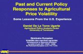 CAAP Past and Current Policy Responses to Agricultural Price Volatility Daniel De La Torre Ugarte Agricultural Policy Analysis Center University of Tennessee.