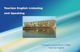 Tourism English Listening and Speaking Changsha Social Work College Tourism English.