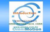 Introduction 馳寶科技股份有限公司 OMNI MOTION TECH. CORP.  .