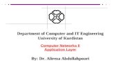 Department of Computer and IT Engineering University of Kurdistan Computer Networks II Application Layer By: Dr. Alireza Abdollahpouri.