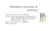 Wireless security & privacy Authors: M. Borsc and H. Shinde Source: IEEE International Conference on Personal Wireless Communications 2005 (ICPWC 2005),