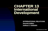 CHAPTER 13 International Development INTERNATIONAL RELATIONS Seventh Edition Joshua S. Goldstein Pearson Education, Inc. © 2006.