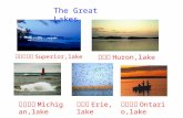The Great Lakes 苏必利尔湖 Superior,lake 休伦湖 Huron,lake 伊利湖 Erie,lake 安大略湖 Ontario,lake 密歇根湖 Michigan,lake.